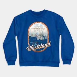 Explore The Wasteland Crewneck Sweatshirt